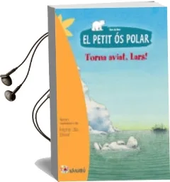 Descargar AudioLibro El Petit ós Polar: Torna Aviat, Lars de Hans De Beer año 2014