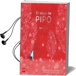 Descargar AudioLibro El Viaje de Pipo (Premio Ilustracion Bolonia) de Satoe Tone año 2014