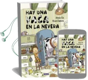 Descargar AudioLibro Hay una Vaca en la Nevera de Amaia Cia año 2014
