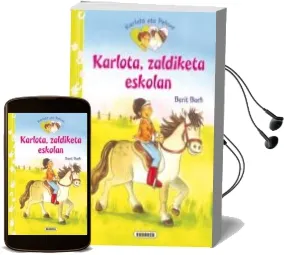 Descargar AudioLibro Karlota, Zaldiketa Eskolan (Karlota eta Peluxe) de Berit Bach año 2014