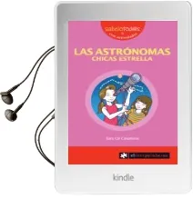 Descargar AudioLibro Las Astrónomas, Chicas Estrella de Sara Gil Casanova año 2014
