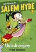 AudioLibro Las Diabluras de Salem Hyde 1: Un lío de Conjuros de Frank Cammuso
