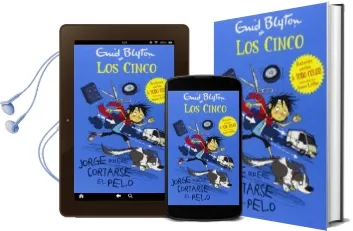 Descargar AudioLibro Los Cinco: Jorge Quiere Cortarse el Pelo de Enid Blyton año 2014