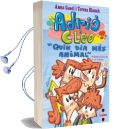 Descargar AudioLibro Adria i Cleo: Quin dia mes Animal de Anna Gasol Trullols año 2014