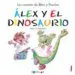 AudioLibro Alex y el Dinosaurio de Beatriz Colmenero Arenado