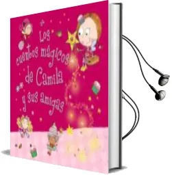 Descargar AudioLibro Camila, el Hada de los Cupcakes. los Cuentos Magicos de Camila y sus Amigas de Tim Bugbird año 2014