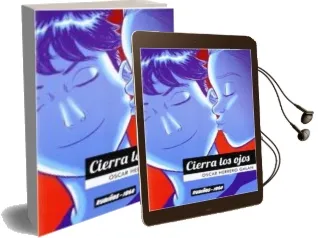 Descargar AudioLibro Cierra los Ojos de Oscar Herrero Galan año 2014