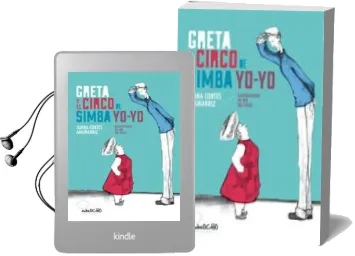 Descargar AudioLibro Greta y el Circo de Simba Yo-Yo de Juana Cortes; Jen Del Pozo año 2014
