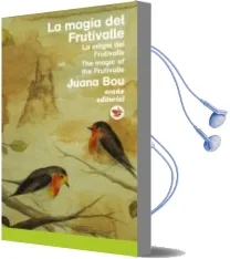 Descargar AudioLibro La Magia del Frutivalle de J. D. Bou Garcia año 2014