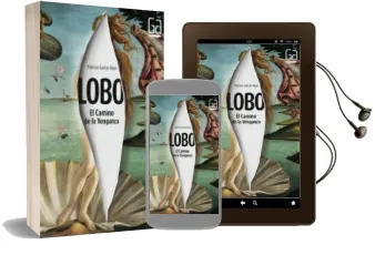 Descargar AudioLibro Lobo: El Camino de la Venganza de Patricia Garcia Rojo Canton año 2014