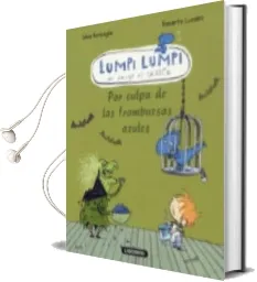 Descargar AudioLibro Lumpi Lumpi: Por Culpa de las Frambuesas Azules de Varios Autores año 2014