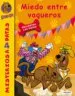 AudioLibro Miedo Entre Vaqueros (Scooby Doo: Misterios a 4 Patas nº 27) de James Gelsey