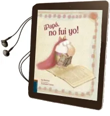 Descargar AudioLibro ¡Papá, no fuí yo! de Llan Brenman año 2014