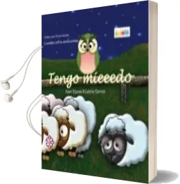 Descargar AudioLibro Tengo Mieeedo de Asun Egurza año 2014