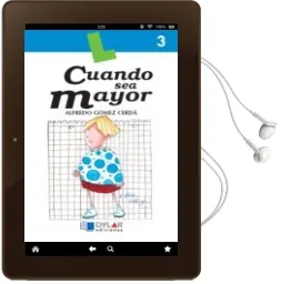 Descargar AudioLibro Cuando sea Mayor de Alfredo Gomez Cerda año 2014