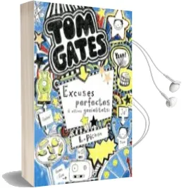 Descargar AudioLibro Excuses Perfectes i Altres Genialitats (Tom Gates) de L. Pichon año 2014