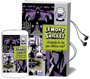Descargar AudioLibro Lemony Snicket 2:¿Cuando la vio por Ultima vez? de Lemony Snicket año 2014