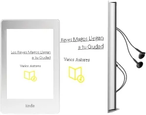 Descargar AudioLibro Los Reyes Magos Llegan a tu Ciudad de Varios Autores año 2014