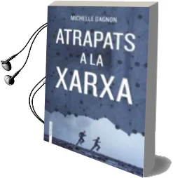 Descargar AudioLibro (Pe) Atrapats a la Xarxa de Michelle Gagnon año 2014