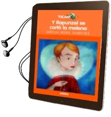 Descargar AudioLibro Y Rapunzel se Corto la Melena de Amelia Mora Sanroma año 2014