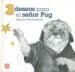 AudioLibro 3 Deseos para el Señor pug de S. Meschenmoser