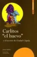 AudioLibro Carlitos el Huevo y el Secreto de Ciudad Cupula de J. Vadillo