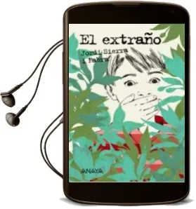 Descargar AudioLibro El Extraño de Jordi Sierra I Fabra año 2014