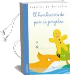 Descargar AudioLibro El Hombrecito de pan de Jengibre de Varios Autores año 2014
