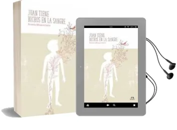 Descargar AudioLibro Juan Tiene Bichos en la Sangre de Rosanna Mirapeix Sastre año 2014