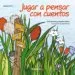 AudioLibro Jugar a Pensar con Cuentos de Irene De Puig