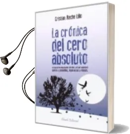 Descargar AudioLibro La Cronica del Cero Absoluto de Cristian Reche Lillo año 2014