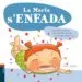 AudioLibro La Maria s Enfada de Andreu Martin Farrero; Rosa Maria Roca Reynes