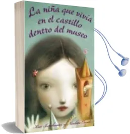 Descargar AudioLibro La Niña que Vivía en el Castillo Dentro del Museo de Nicoletta Ceccoli año 2014