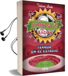 Descargar AudioLibro Los Sambistas del Balon: Terror en el Estadio de Fabian Lenk año 2014