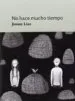 AudioLibro No Hace Mucho Tiempo de Jimmy Liao