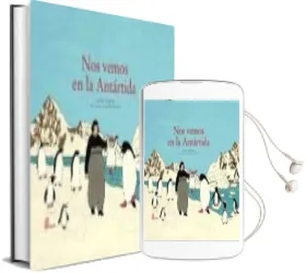 Descargar AudioLibro Nos Vemos en la Antartida de Nurit Zarchi año 2014