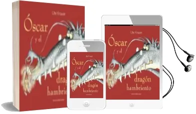 Descargar AudioLibro Oscar y el Dragon Hambriento de Ute Krause año 2014