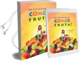 Descargar AudioLibro ¡Que Divertido es Comer Fruta! de Maria Teresa Barahona año 2014