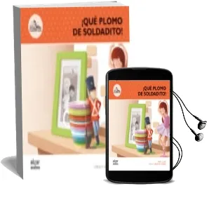 Descargar AudioLibro ¡Que Plomo de Soldadito! de Enric Lluch año 2014