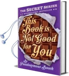 Descargar AudioLibro This Book is not Good for you de Pseudonymous Bosch año 2014