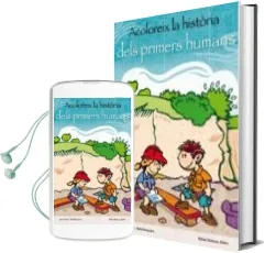 Descargar AudioLibro Acoloreix la Historia Dels Primers Humans de Xavier Caliz año 2014