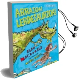 Descargar AudioLibro Arraioa! Lerdesaurioa! de Alan Macdonald año 2014