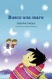 AudioLibro Busco una Mare de Gemma Lienas Massot