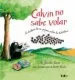 AudioLibro Calvin no Sabe Volar: La Historia de un Pájaro Ratón de Biblioteca de Jennifer Berner