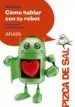 AudioLibro Como Hablar con tu Robot de Ana Alonso