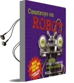 Descargar AudioLibro Construye un Robot (Construye en 3d) de Varios Autores año 2014