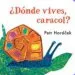 AudioLibro ¿Dónde Vives, Caracol? de Petr Horaeek