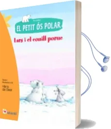 Descargar AudioLibro El Petit ós Polar: Lars i el Conill Poruc de Hans De Beer año 2014