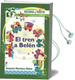 Descargar AudioLibro El Tren a Belen de Antonio Martinez Rubio año 2014