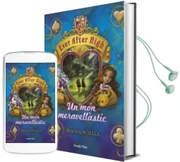 Descargar AudioLibro Ever After High 3. un mon Meravellastic de Shannon Hale año 2014